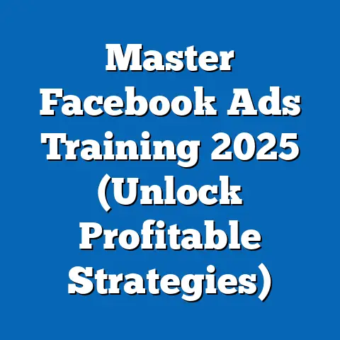 Master Facebook Ads Training 2025  (Unlock Profitable Strategies)