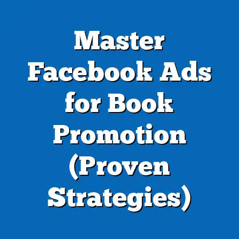 Master Facebook Ads for Book Promotion  (Proven Strategies)