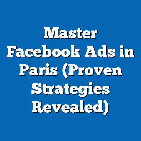 Master Facebook Ads in Paris  (Proven Strategies Revealed)