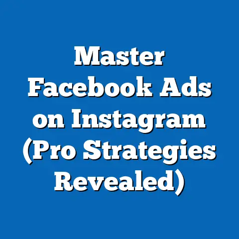 Master Facebook Ads on Instagram  (Pro Strategies Revealed)