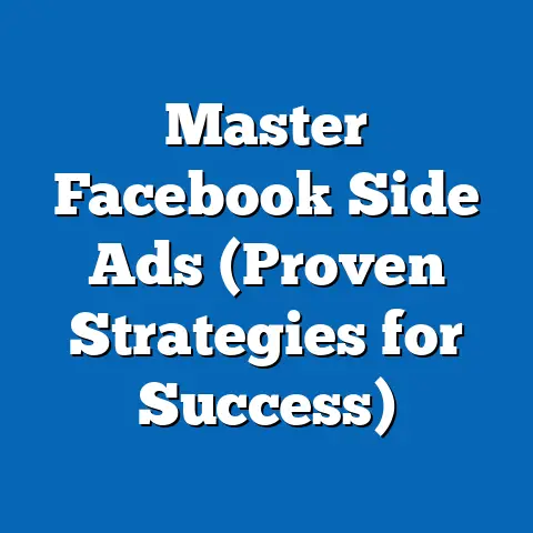 Master Facebook Side Ads  (Proven Strategies for Success)