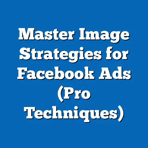 Master Image Strategies for Facebook Ads  (Pro Techniques)