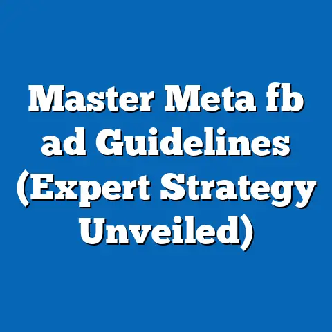 Master Meta fb ad Guidelines (Expert Strategy Unveiled)