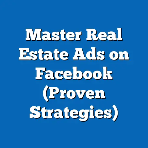 Master Real Estate Ads on Facebook  (Proven Strategies)