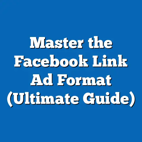 Master the Facebook Link Ad Format  (Ultimate Guide)