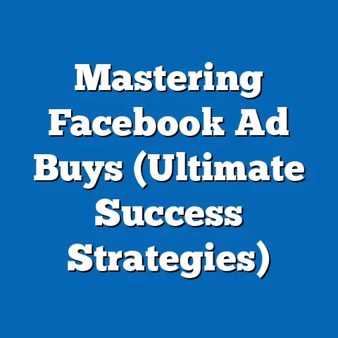 Mastering Facebook Ad Buys  (Ultimate Success Strategies)