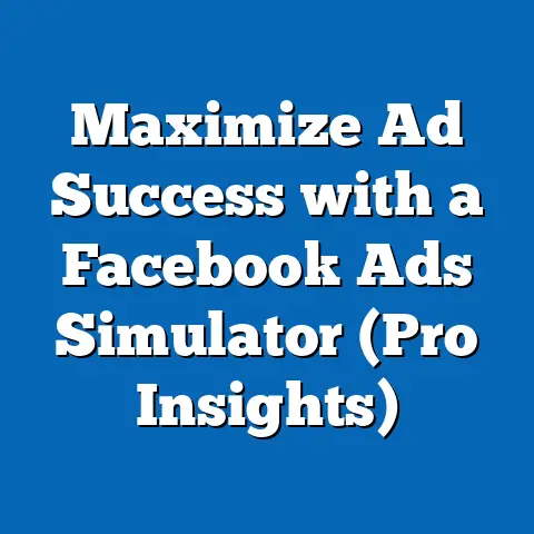 Maximize Ad Success with a Facebook Ads Simulator  (Pro Insights)