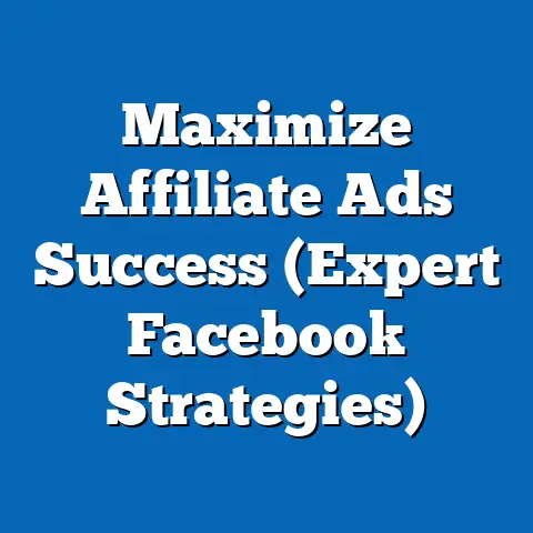 Maximize Affiliate Ads Success  (Expert Facebook Strategies)