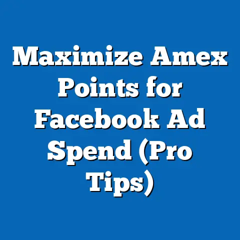 Maximize Amex Points for Facebook Ad Spend  (Pro Tips)