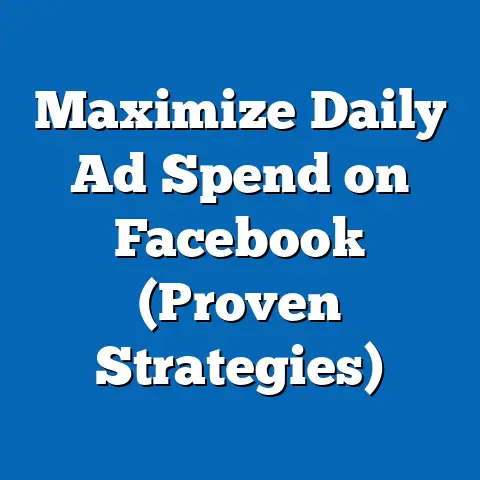 Maximize Daily Ad Spend on Facebook  (Proven Strategies)