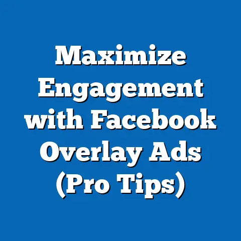 Maximize Engagement with Facebook Overlay Ads  (Pro Tips)