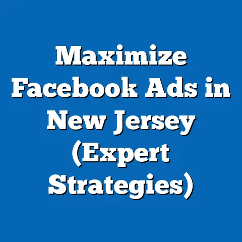 Maximize Facebook Ads in New Jersey  (Expert Strategies)