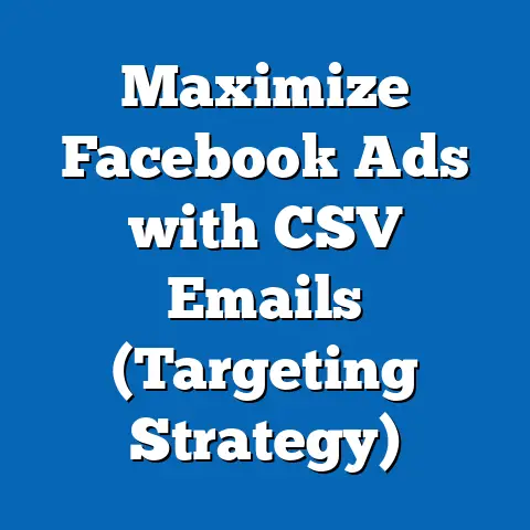 Maximize Facebook Ads with CSV Emails  (Targeting Strategy)