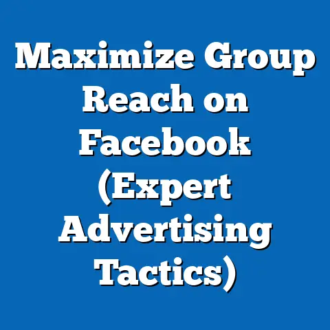 Maximize Group Reach on Facebook  (Expert Advertising Tactics)