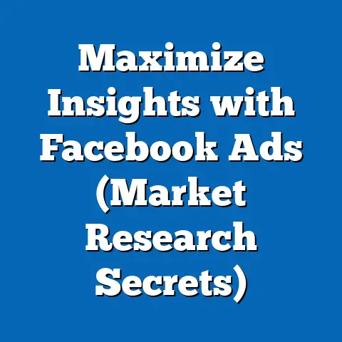 Maximize Insights with Facebook Ads  (Market Research Secrets)
