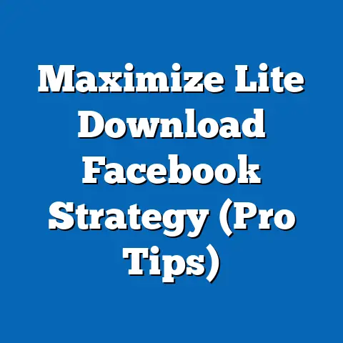 Maximize Lite Download Facebook Strategy  (Pro Tips)