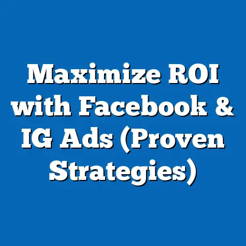 Maximize ROI with Facebook & IG Ads  (Proven Strategies)