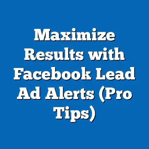 Maximize Results with Facebook Lead Ad Alerts  (Pro Tips)