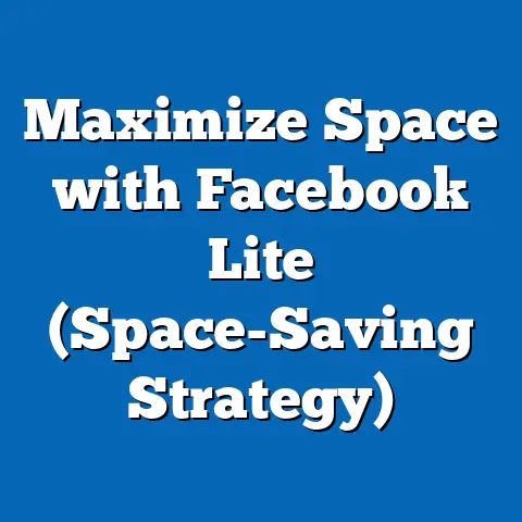 Maximize Space with Facebook Lite  (Space-Saving Strategy)