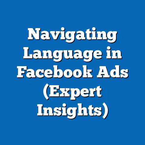 Navigating Language in Facebook Ads  (Expert Insights)