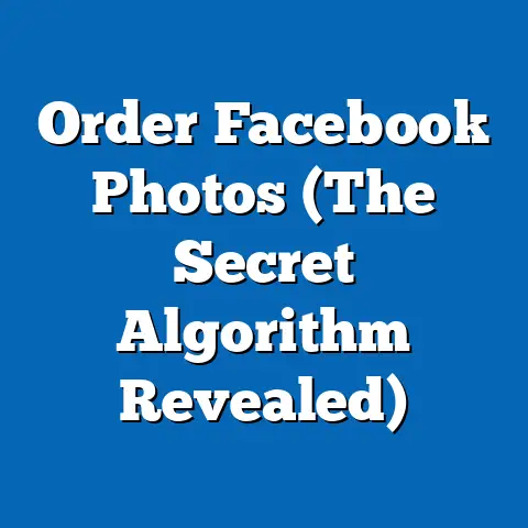 Order Facebook Photos  (The Secret Algorithm Revealed)