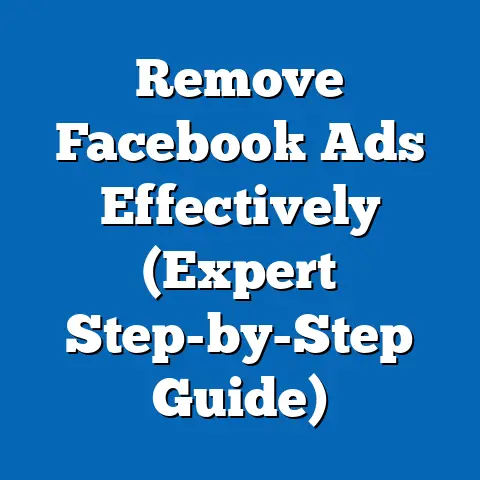 Remove Facebook Ads Effectively  (Expert Step-by-Step Guide)
