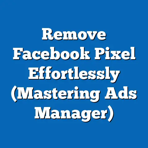 Remove Facebook Pixel Effortlessly  (Mastering Ads Manager)