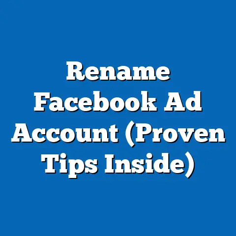 Rename Facebook Ad Account  (Proven Tips Inside)