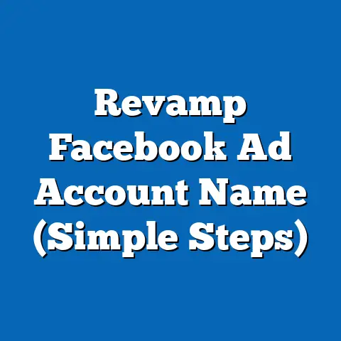 Revamp Facebook Ad Account Name  (Simple Steps)