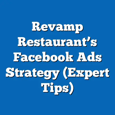 Revamp Restaurant’s Facebook Ads Strategy  (Expert Tips)