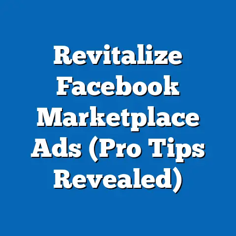Revitalize Facebook Marketplace Ads  (Pro Tips Revealed)