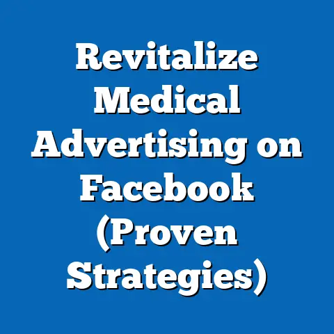 Revitalize Medical Advertising on Facebook  (Proven Strategies)