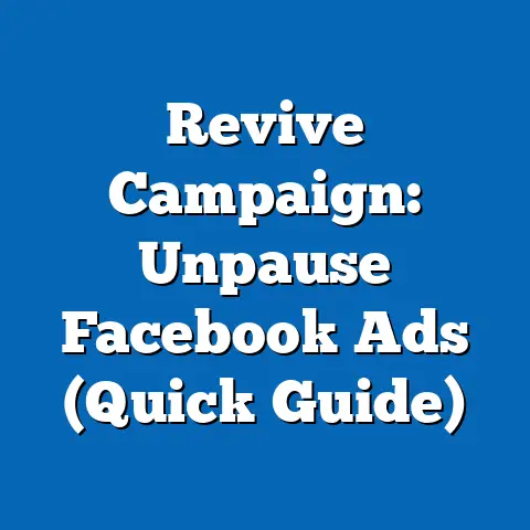 Revive Campaign: Unpause Facebook Ads  (Quick Guide)