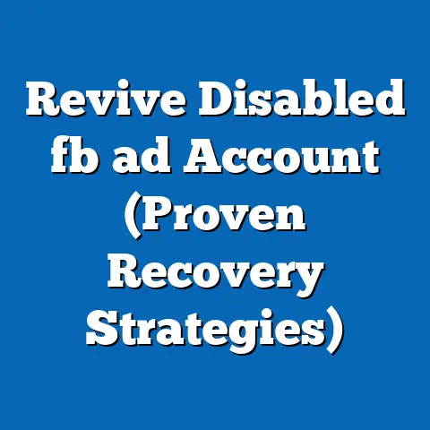 Revive Disabled fb ad Account (Proven Recovery Strategies)