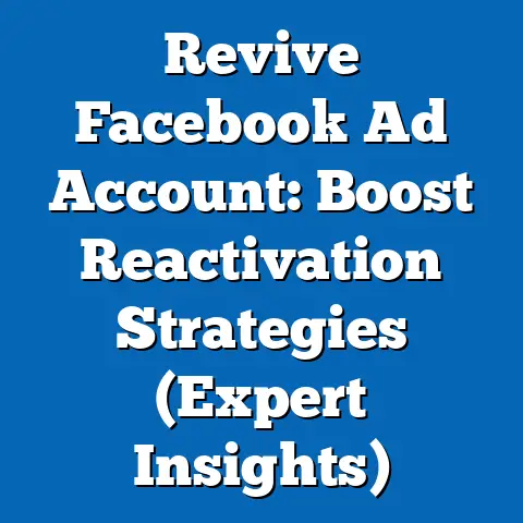 Revive Facebook Ad Account: Boost Reactivation Strategies  (Expert Insights)
