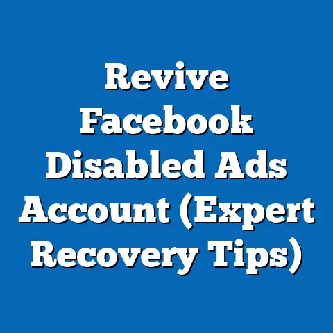 Revive Facebook Disabled Ads Account  (Expert Recovery Tips)