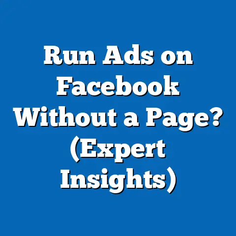 Run Ads on Facebook Without a Page?  (Expert Insights)