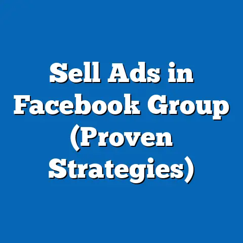 Sell Ads in Facebook Group  (Proven Strategies)