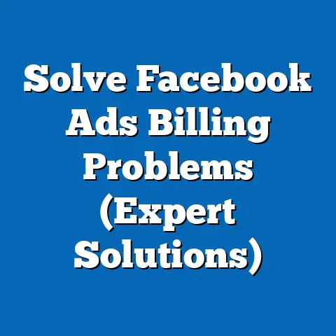Solve Facebook Ads Billing Problems  (Expert Solutions)