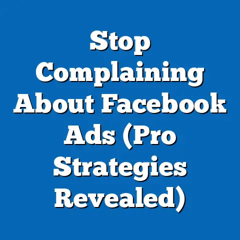 Stop Complaining About Facebook Ads  (Pro Strategies Revealed)