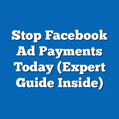 Stop Facebook Ad Payments Today  (Expert Guide Inside)