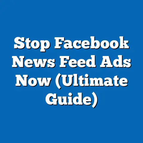 Stop Facebook News Feed Ads Now  (Ultimate Guide)