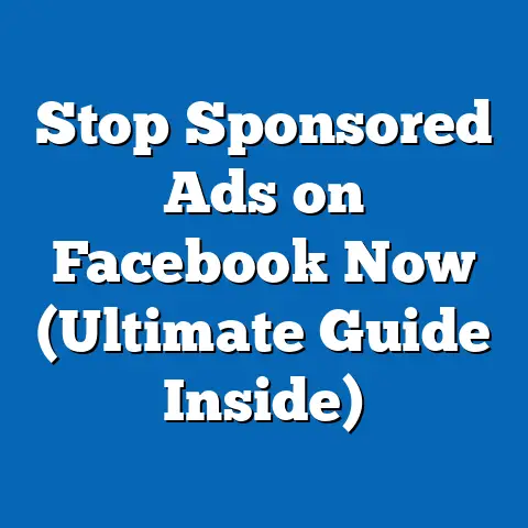 Stop Sponsored Ads on Facebook Now  (Ultimate Guide Inside)