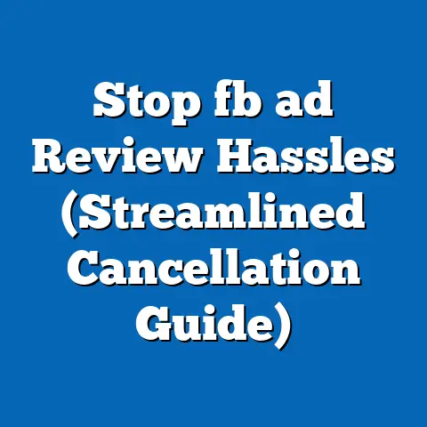 Stop fb ad Review Hassles (Streamlined Cancellation Guide)