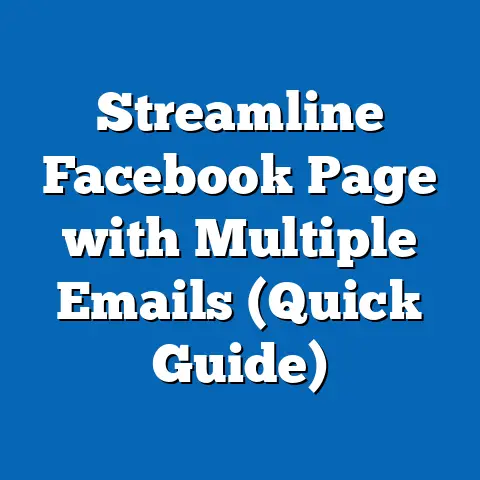 Streamline Facebook Page with Multiple Emails  (Quick Guide)