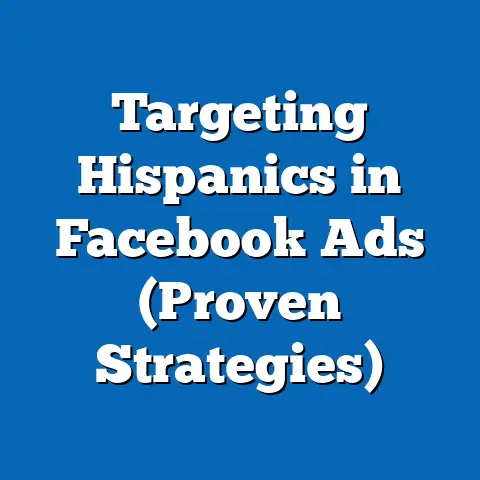 Targeting Hispanics in Facebook Ads  (Proven Strategies)