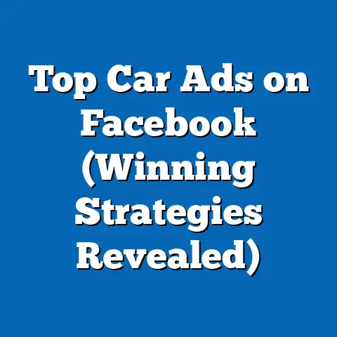 Top Car Ads on Facebook  (Winning Strategies Revealed)