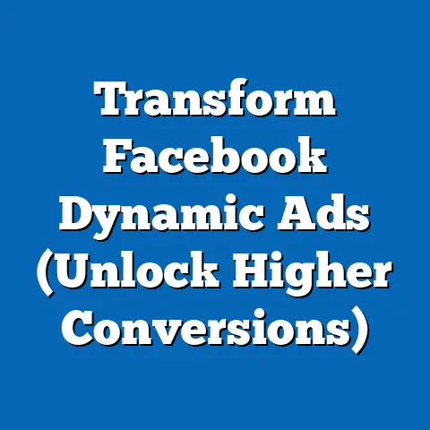 Transform Facebook Dynamic Ads  (Unlock Higher Conversions)