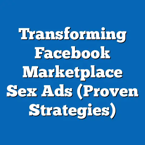 Transforming Facebook Marketplace Sex Ads  (Proven Strategies)