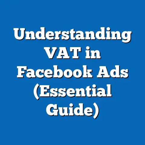 Understanding VAT in Facebook Ads  (Essential Guide)